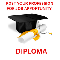 POST YOUR PROFESSION FOR JOB APPORTUNITY DIPLOMA